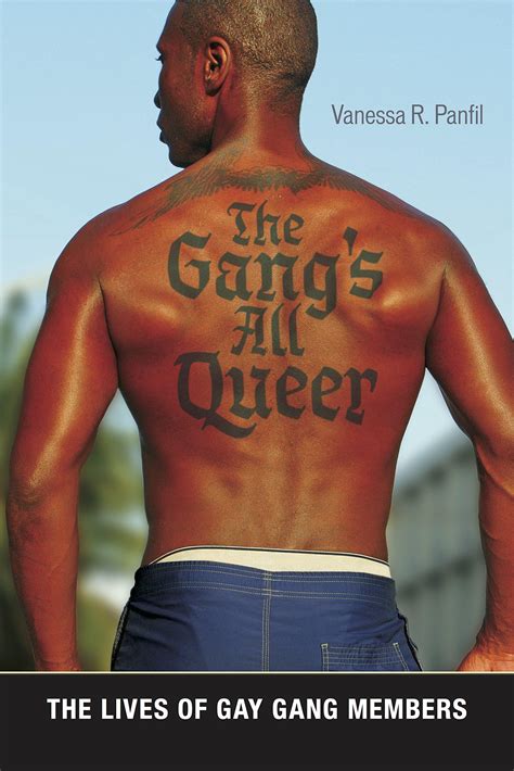 gay gangbanf|The Gang’s All Queer: The Lives Of Gay Gang Members.